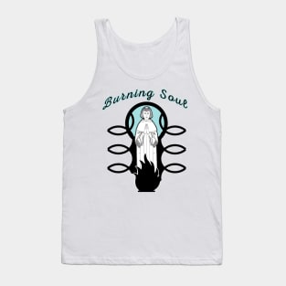 Spirit that burns or restless soul that needs attention! Tank Top